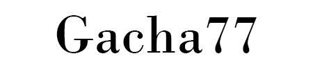 Gacha77